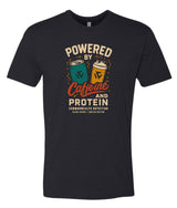 Black t-shirt with 'Powered by Caffeine and Protein' graphic design on a white background